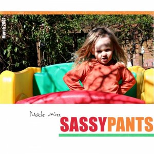Little Miss  Sassy Pants