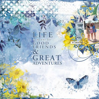 Life is Meant for Good Friends