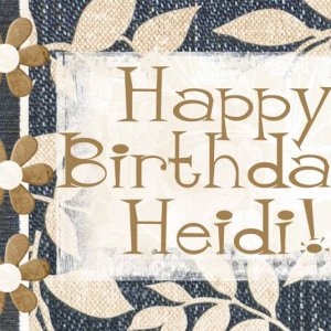 happy birthday heidi!